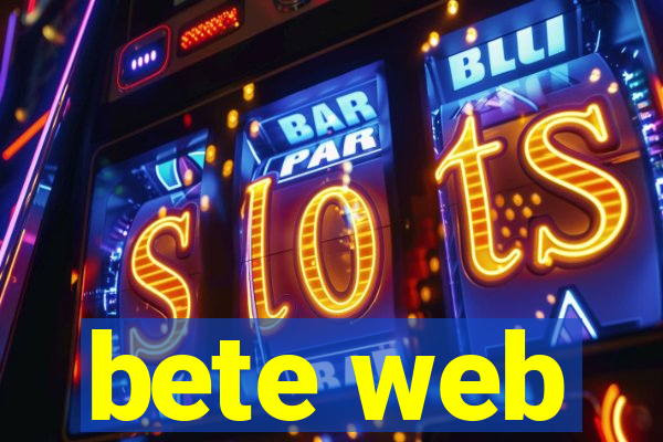 bete web